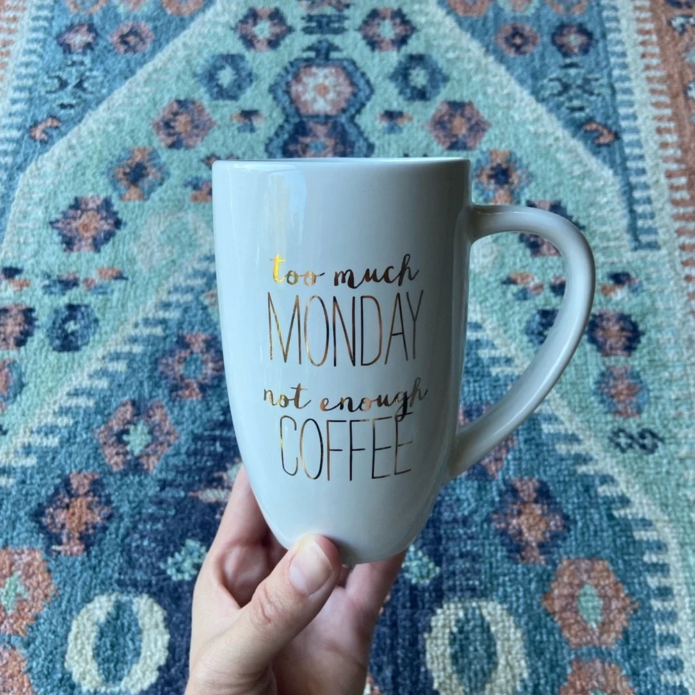 Target Coffee mug white gold too much monday not enough coffee modern farmhouse